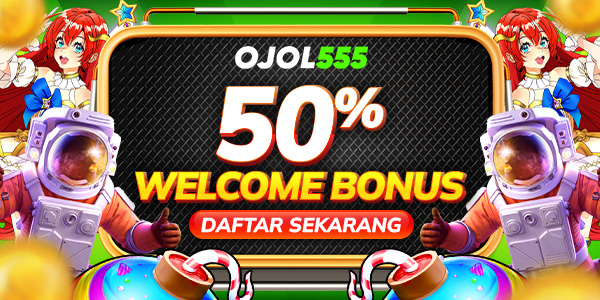 ojol555 welcome bonus